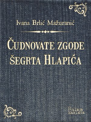 cover image of Čudnovate zgode šegrta Hlapića